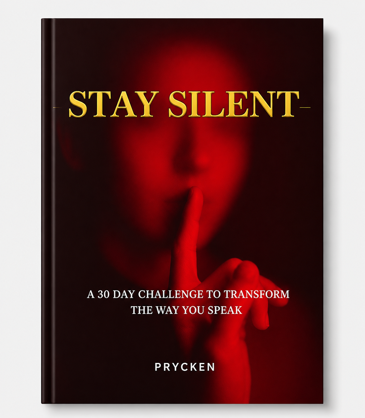 Stay Silent: A 30 Day Challenge